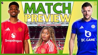 AMAD HAS TO START MAN UTD VS LEICESTER  LIVE MATCH PREVIEW  PREMIER LEAGUE [upl. by Orville971]