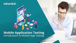 Mobile Application Testing Using Appium for Beginners  Mobile App Testing Tutorial  Edureka [upl. by Brianna]