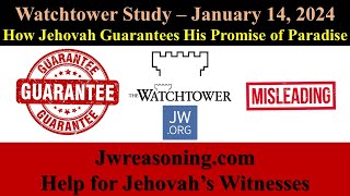 Watchtower Study – January 14 2024  How Jehovah Guarantees His Promise of Paradise [upl. by Lielos920]