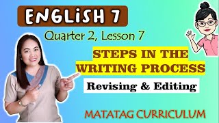 REVISING and EDITING GRADE 7  MATATAG Curriculum VIDEO LESSON QUARTER 2  LESSON 7  Week 7 [upl. by Iand449]