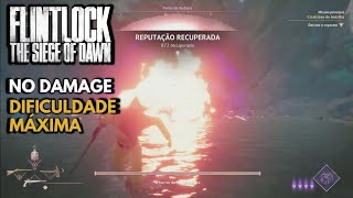 FLINTLOCK THE SIEGE OF DAWN BOSS FIGHT NO DAMAGE DIFICULDADE MÁXIMA [upl. by Darell162]