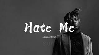 Juice WrldHate Me Lyricswithout ellie goulding [upl. by Kimmi668]