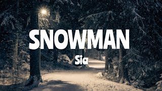 Sia  Snowman  Lyrics🎶 [upl. by Icnan27]