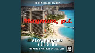 Magnum PI Main Theme From quotMagnum PIquot Slowed Down Version [upl. by Alludba]