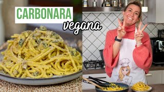 CARBONARA VEGANA facile e gustosa [upl. by Stulin]