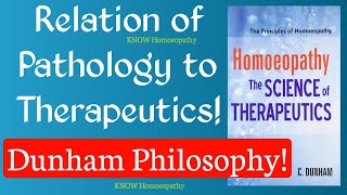 Relation of Pathology to Therapeutics  Dunham Philosophy  Homoeopathy The Science of Therapeutics [upl. by Randolf]