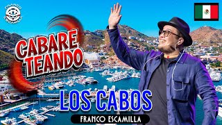 Cabareteando Los Cabos [upl. by Stralka]