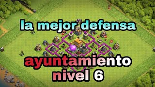 la mejor defensa para ayuntamiento nivel 6Clash of clans [upl. by Tychonn]