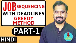 Job Sequencing With Deadlines Using Greedy Method Part1 Explained With Solved Example in Hindi [upl. by Hnil]