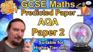 AQA GCSE Maths  Predicted Paper 2  June 2024  Higher Tier [upl. by Ettennor]