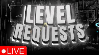 🔴 22 LEVEL REQUESTS 🔴 Subscribe to Have Your Level Played 🔴 [upl. by Endys616]