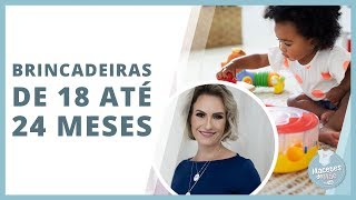 BRINCADEIRAS PARA BEBÊS DE 18 ATÉ 24 MESES  MACETES DE MÃE [upl. by Garris]