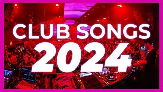 Music Mix 2024  Party Club Dance 2024  Best Remixes Of Popular Songs 2024 MEGAMIX [upl. by Rats]