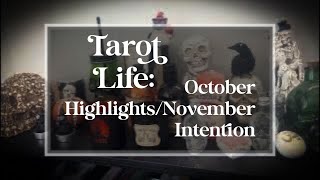 Tarot Life October highlightsNovember Intentions [upl. by Negaem864]