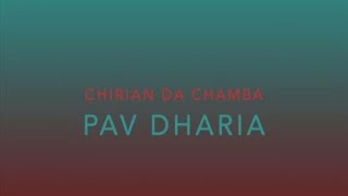 Chidian Da Chamba Full VideoPav Dharia Official Video by Punjabi Swag [upl. by Erleena]