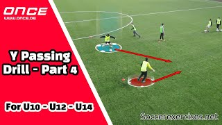 Y Passing Drill  Part 4  For U10  U12  U14 [upl. by Charlotte]