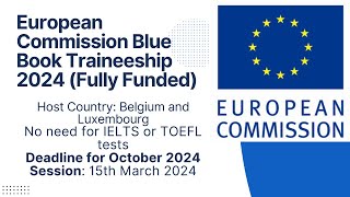 European Commission Blue Book Traineeship 2024 Fully Fundedeurope [upl. by Dinnage]