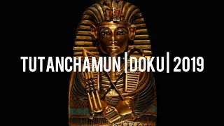 Ägypten Doku  Der Sagenhafte Schatz des Tutanchamun  Neu  Deutsch  Spannend [upl. by Ashwin283]