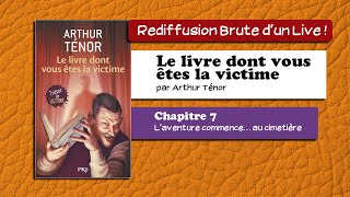 🔴📙🔊 Le livre dont vous êtes la victime 7  Laventure commence… au cimetière  Livre Audio [upl. by Milburn]