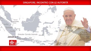 Singapore Incontro con le Autorità 12 settembre 2024 Papa Francesco [upl. by Anav]