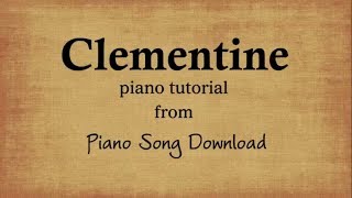 Easy Piano Tutorial Clementine with free piano sheet music [upl. by Kcirnek948]