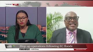 Eastern Cape Floods I Zolile Williams shares more on mop up operations [upl. by Sukramal]