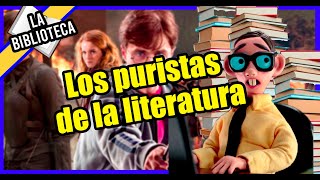 Puristas Literarios ¿Guardianes del Canon o Críticos Extremos [upl. by Lauren605]