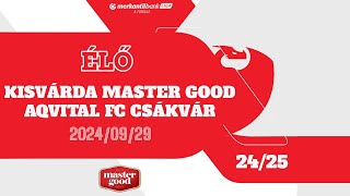 Kisvárda Master Good  Aqvital FC Csákvár  Merkantil Bank Liga 8 forduló [upl. by Allicsirp364]