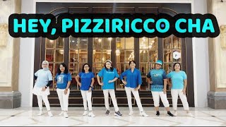 HEY PIZZIRICCO CHA  LINE DANCE [upl. by Horwitz]