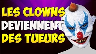 LES CLOWNS DEVIENNENT DES TUEURS [upl. by Seumas]