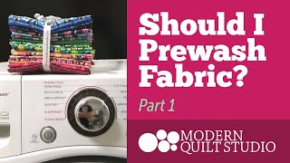 quotShould I Prewash Fabric Part 1 [upl. by Dalury]