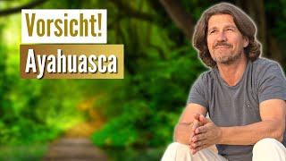 VORSICHT bei einer Ayahuasca Zeremonie Wichtig zu beachten [upl. by Farron]