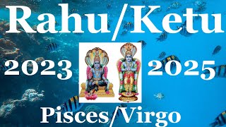 Rahu Transit PiscesKetu Virgo Oct 2023  May 2025 ALL SIGNS [upl. by Bowne238]