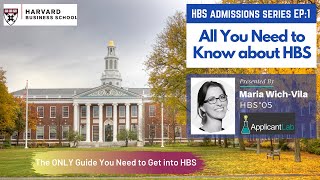 All you Need to know about Harvard  HBS Admissions Series Episode 1 [upl. by Lilith]