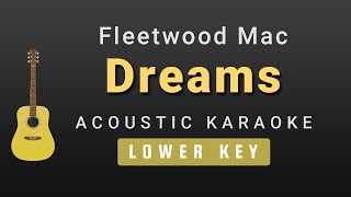 Dreams  Fleetwood Mac Male  Lower Key Acoustic Karaoke [upl. by Susy]