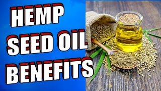 Amazing Hemp Seed Oil Benefits amp Uses for Skin Hair amp Cancer [upl. by Yralih729]