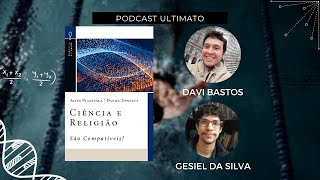 Ciência e Religião são compatíveis Podcast Ultimato [upl. by Kippie950]