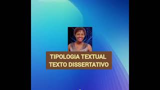 TIPOLOGIA TEXTUAL TEXTO DISSERTATIVO 27 [upl. by Lemuel644]