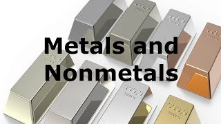 Metals and Nonmetals [upl. by Valerye]