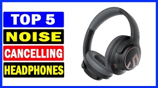 Top 5 Best Noise Cancelling Headphones Of 2024 [upl. by Flinn891]