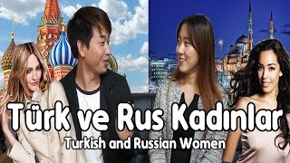 Türk kadınlar ve Rus kadınlarKoreli Arkadaş [upl. by Emmey]