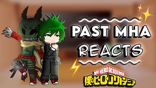 Past MHA React to their Future Selves  Part 57  Izuku Midoriya  My Hero Academia [upl. by Rabka769]