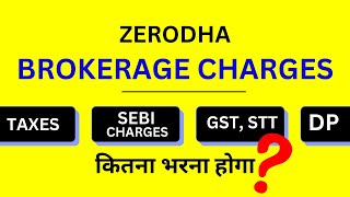 Zerodha Brokerage Charges  Zerodha Me Brokerage Charge Kitna Lagta Hai [upl. by Erfert]