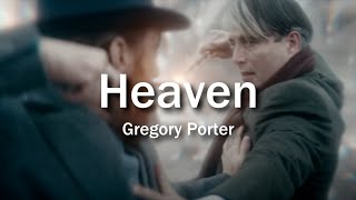 Gregory Porter  Heaven lyrics [upl. by Heddie414]