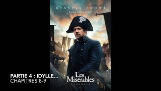 Livre audio  Les Misérables  Partie 4 Idylle  Chapitres 89 [upl. by Glennis]