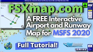 FSXmapcom  A Interactive Airport Runway Map amp Flight Tracker for MSFS 2020  FULL TUTORIAL [upl. by Livy]