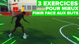 3 EXERCICES pour ne plus rater DEVANT LES BUTS [upl. by Einwahr]