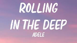 Adele  Rolling In The Deep Lyrics [upl. by Greenfield606]