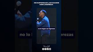 EL PELIGRO DE IMPONER LAS MANOS CON LIGEREZA  Pastor Moisés Bell [upl. by Barvick390]