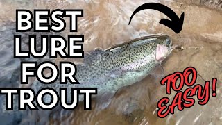 THIS IS THE ULTIMATE LURE FOR TROUT  ITS JUST TOO EASY [upl. by Laraine]